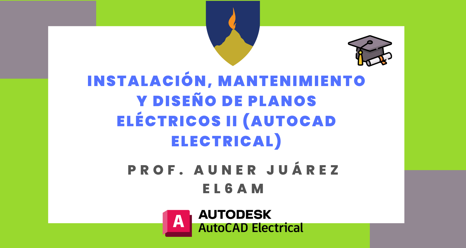 INSTALACION MANTENIMIENTO Y DISEÑO  DE PLANOS ELECTRICOS II