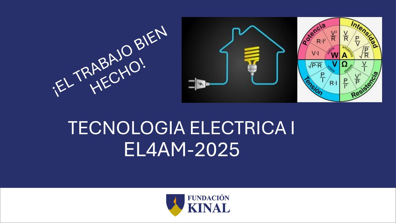 TECNOLOGIA ELECTRICA I EL4AM 2025