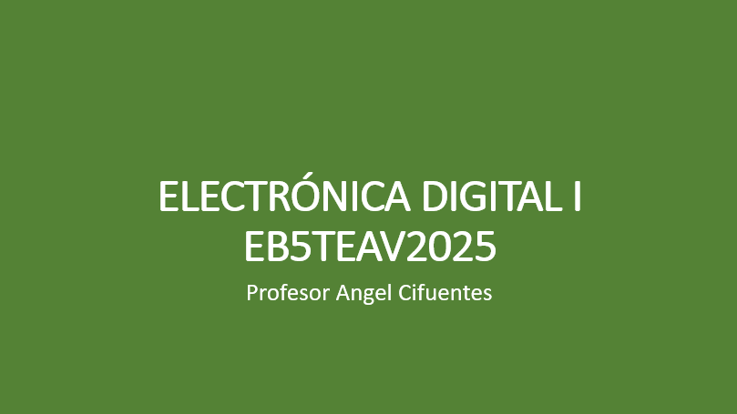 ELECTRONICA DIGITAL I 