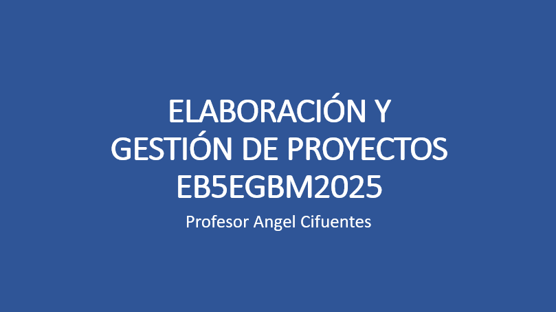  ELABORACION Y GESTIÓN DE PROYECTOS